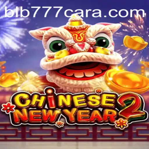 CHINESENEWYEAR2: A Thrilling Celebration of Tradition and Excitement