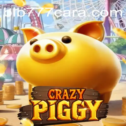 CrazyPiggy: Exploring the Thrilling World of BLB777.com